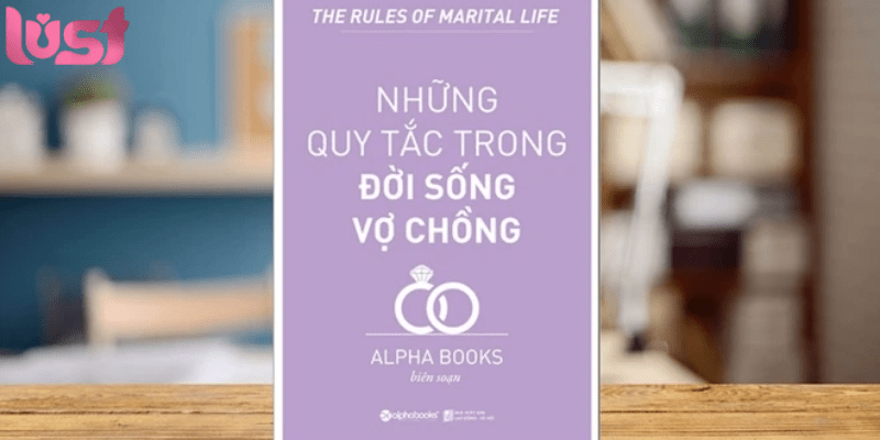 Sách Dạy Quan Hệ Vợ Chồng: Bí Quyết Giữ Lửa Yêu Hiệu Quả Nhất